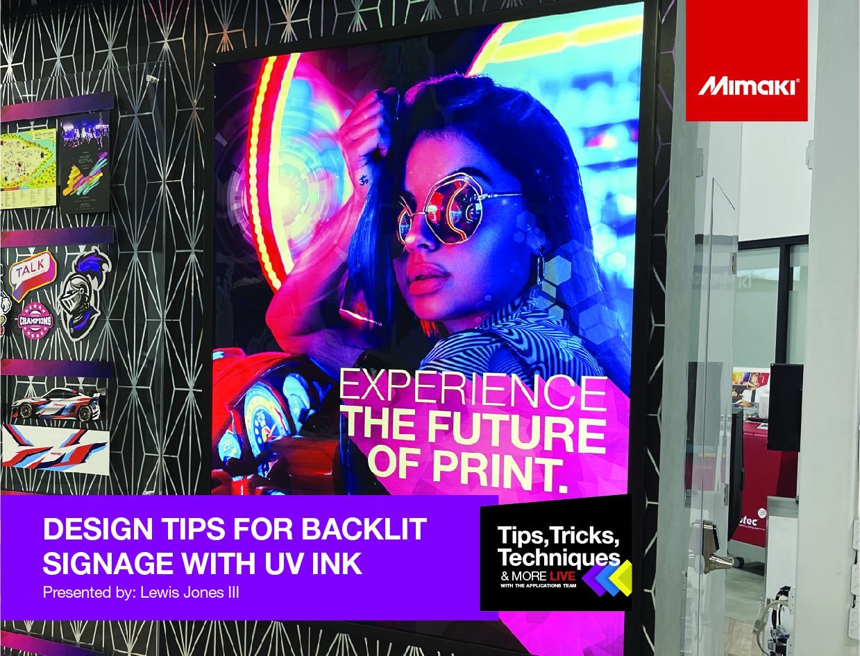 Tips, Tricks & Techniques - Design Tips for Backlit Signage